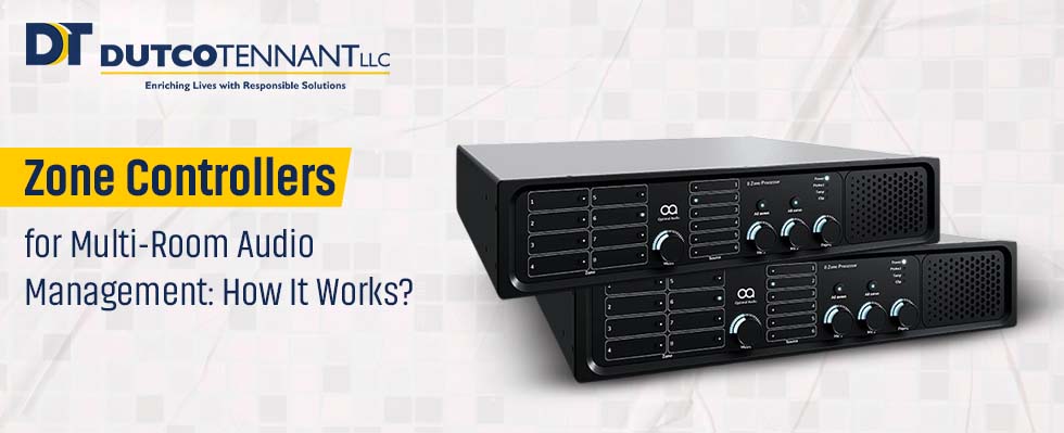 Zone Controllers for Multi-Room Audio Management: How It Works?